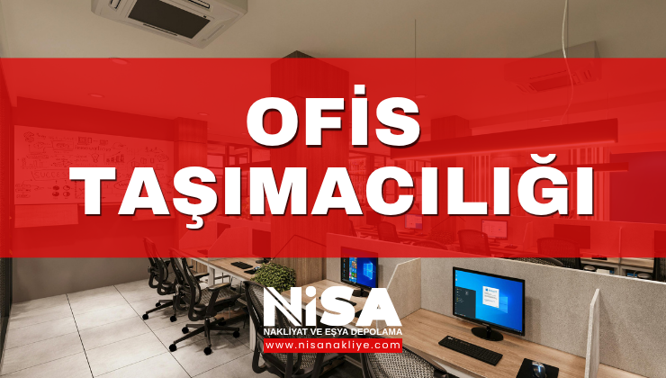 OFİS TAŞIMACILIĞI
